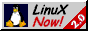 [`LinuX Now! 2.0' button with tiny penguin]
